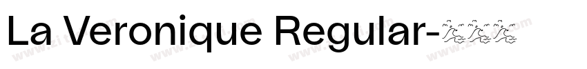 La Veronique Regular字体转换 La Veronique Regular字体转换
